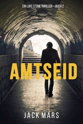 Amtseid (Ein Luke Stone Thriller-Buch 2)