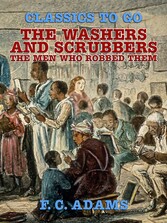 The Washers and Scrubbers: The Men Who Robbed Them