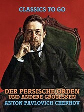 Der persische Orden und andere Grotesken