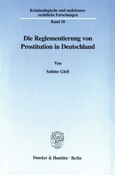 Die Reglementierung von Prostitution in Deutschland.