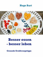 Besser essen - besser leben - Vegetarisch!