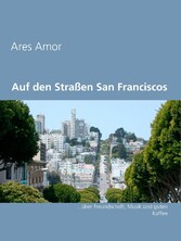 Auf den Straßen San Franciscos