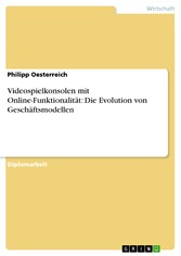 Videospielkonsolen mit Online-Funktionalität: Die Evolution von Geschäftsmodellen