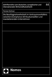 Die Beschlagnahmefreiheit im Vertrauensverhältnis zwischen (Compliance-)Ombudsanwälten und mandatierenden Unternehmen