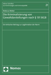 Die Kriminalisierung von Gewaltdarstellungen nach § 131 StGB