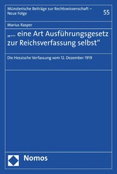 '... eine Art Ausführungsgesetz zur Reichsverfassung selbst'