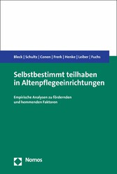 Selbstbestimmt teilhaben in Altenpflegeeinrichtungen