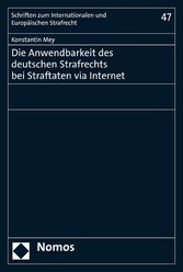 Die Anwendbarkeit des deutschen Strafrechts bei Straftaten via Internet