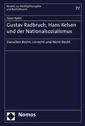 Gustav Radbruch, Hans Kelsen und der Nationalsozialismus