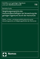 Vergütungsansprüche des Hochschulbeschäftigten bei Verwertung des geistigen Eigentums durch die Hochschule