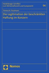 Die Legitimation der beschränkten Haftung im Konzern