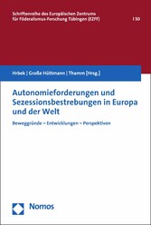 Autonomieforderungen und Sezessionsbestrebungen in Europa und der Welt