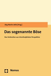 Das sogenannte Böse