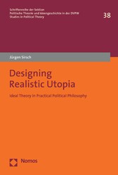 Designing Realistic Utopia