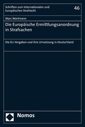 Die Europäische Ermittlungsanordnung in Strafsachen