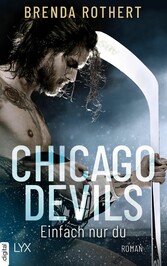 Chicago Devils- Einfach nur du