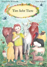 Tim liebt Tiere