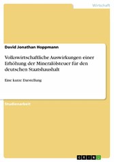 Volkswirtschaftliche Auswirkungen einer Erhöhung der Mineralölsteuer für den deutschen Staatshaushalt