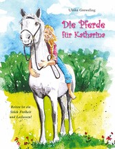 Die Pferde für Katharina