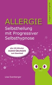 Allergie - Selbstheilung mit Progressiver Selbsthypnose