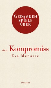 Gedankenspiele über den Kompromiss