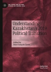 Understanding Kazakhstan's 2019 Political Transition