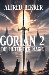 Gorian 2: Die Hüter der Magie