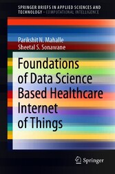 Foundations of Data Science Based Healthcare Internet of Things