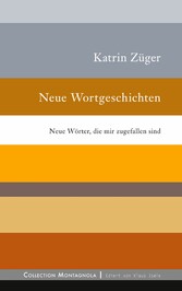 Neue Wortgeschichten