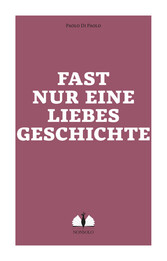 Fast nur eine Liebesgeschichte