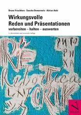 Wirkungsvolle Reden und Präsentationen