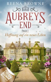 Aubreys End - Folge 1: Hoffnung auf ein neues Leben