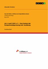 Art. 4 und 5 EUV n. F. - Zum System der Kompetenzabgrenzung und -ausübung