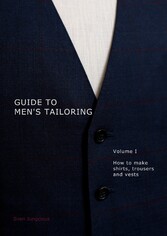 Guide to men&apos;s tailoring, Volume I