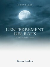 L&apos;Enterrement des rats et autres nouvelles