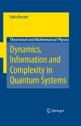 Dynamics, Information and Complexity in Quantum Systems