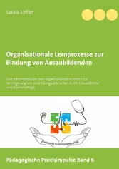 Organisationale Lernprozesse zur Bindung von Auszubildenden