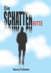 DIE SCHATTENBITTE