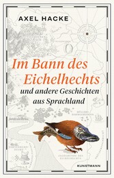 Im Bann des Eichelhechts