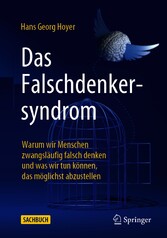 Das Falschdenkersyndrom