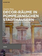 Decor-Räume in pompejanischen Stadthäusern