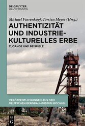 Authentizität und industriekulturelles Erbe