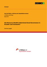 Has Resource Wealth Undermined Good Governance in Ecuador and Venezuela?