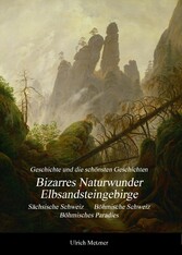 Bizarres Naturwunder Elbsandsteingebirge