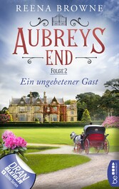 Aubreys End - Folge 2: Ein ungebetener Gast