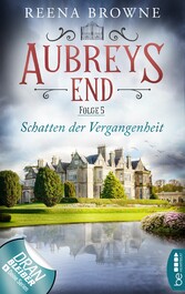 Aubreys End - Folge 5: Schatten der Vergangenheit