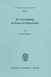 Der Tatverdächtige als Person der Zeitgeschichte.