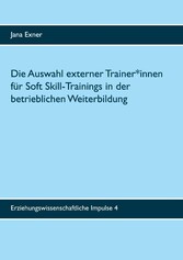 Die Auswahl externer Trainer*innen für Soft Skill-Trainings in der betrieblichen Weiterbildung