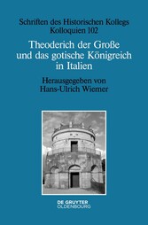 Theoderich der Große und das gotische Königreich in Italien