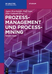 Prozessmanagement und Process-Mining